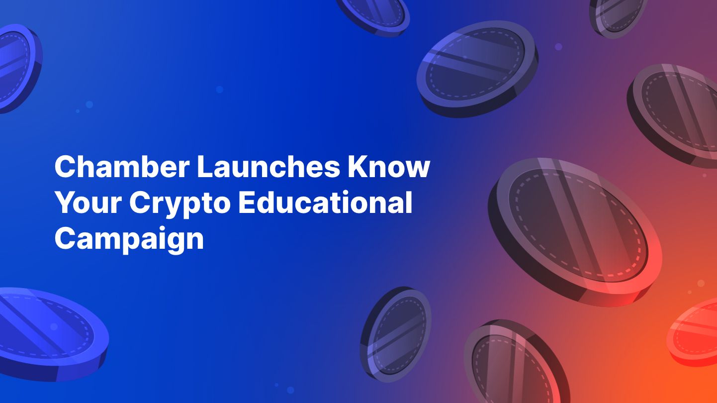 Chamber Launches Know Your Crypto Education Campaign | The Digital Chamber