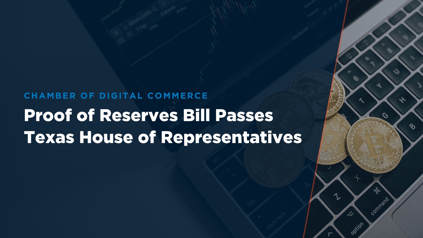 Proof of Reserves Bill Passes Texas House of Representatives Chamber of Digital Commerce